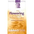 The Flowering of Human Consciousness: Everyone's Life Purpose