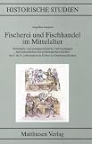 Fischerei und Fischhandel im Mittelalter