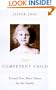 Your Competent Child: Toward New Basic Values for the Family