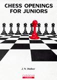Chess Openings for Juniors (Chess Openings)