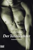 Der Tennislehrer: Erotischer Roman - Zoe le Verdier