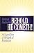 Book Behold, He Cometh! An Exposition of the Book of Revelation