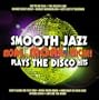 More More More: Smooth Jazz Disco Hits