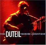 Revue Yves Duteil  / Tournée acoustique