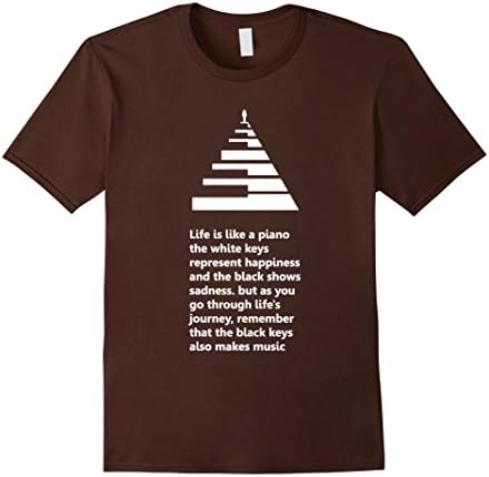 Men's Life Is Like A Piano The White Keys Represent Happiness Medium Brown