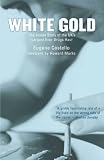 White Gold: The Inside Story of the UKs Largest Ever Drugs Haul