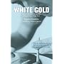White Gold: The Inside Story of the UK's Largest Ever Drugs Haul