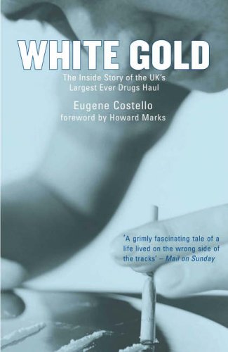 White Gold: The Inside Story of the UK's Largest Ever Drugs Haul