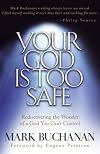 Your God is Too Safe