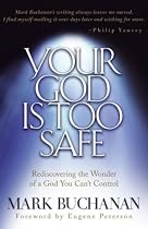 Your God Is Too Safe