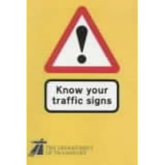 Know Your Traffic Signs (Hmso)