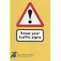 Know Your Traffic Signs (Hmso)