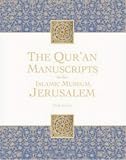 The Qur'an Manuscripts in the Al-Haram Al-Sharif Islamic Museum, Jerusalem