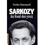 Sarkozy, au fond des yeux