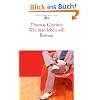 Wie man leben soll: Roman