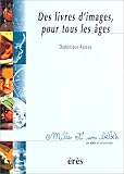 Des livres d'images, pour tous les �ges