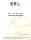 Review IDC Research  / SIAS Life Cycle Report, January/February 2005