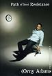 Orny Adams: Path of Most Resistance