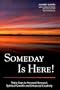 Someday is Here!: Thirty Days to Personal Renewal, Spiritual Growth and Enhanced Creativity