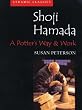 Shoji Hamada: A Potter's Way and Work (Ceramic Classics)