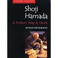Shoji Hamada: A Potter's Way and Work (Ceramic Classics)