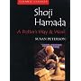 Shoji Hamada: A Potter's Way and Work (Ceramic Classics)