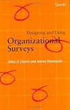 Designing and Using Organizational Surveys