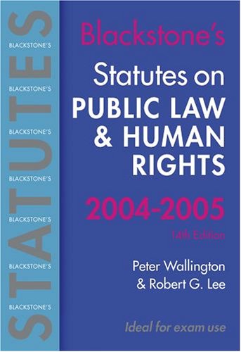 Blackstone's Statutes on Public Law and Human Rights (Blackstone's Statute Book S.)