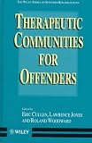 Therapeutic Communities for Offenders (Wiley Series in Offender Rehabilitation)