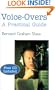 Voice-Overs : A Practical Guide with CD (Theatre Arts (Routledge Paperback))