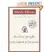The Five People You Meet in Heaven (Random House Large Print (Cloth/Paper))
