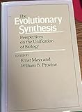 The Evolutionary synthesis : perspectives on the unification of biology