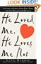 He Loved Me, He Loves Me Not