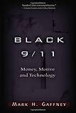 Black 9/11: Money, Motive and Technology