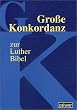 Gro�e Konkordanz zur Lutherbibel