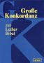 Gro�e Konkordanz zur Lutherbibel