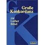 Gro�e Konkordanz zur Lutherbibel