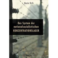 Das System der nationalsozialistischen Konzentrationslager