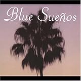 Blue Suenos