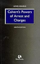 Calvert's Powers of Arrest and Charges