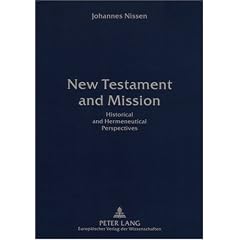 New Testament and Mission: Historical and Hermeneutical Perspectives