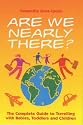 Are We Nearly There?: The Complete Guide to Travelling with Babies, Toddlers and Children