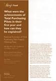 What Were the Achievements of Total Purchasing Pilots in Their First Year and How Can They Be Explained?: National Evaluation of Total Purchasing Pilot Projects Working Paper (Total Purchasing)