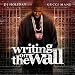 Holiday And Gucci  Mane-Writing on the Wall