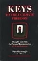 Keys to the ultimate freedom: Thoughts and talks on personal transformation