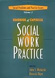 Handbook of Empirical Social Work Practice, Social Problems and Practice Issues (Handbook of Empirical Social Work Practice)