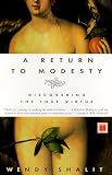 A RETURN TO MODESTY: Discovering the Lost Virtue