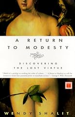 A RETURN TO MODESTY: Discovering the Lost Virtue