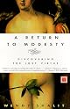 A RETURN TO MODESTY: Discovering the Lost Virtue by Wendy Shalit