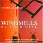 Windmills of Your Mind